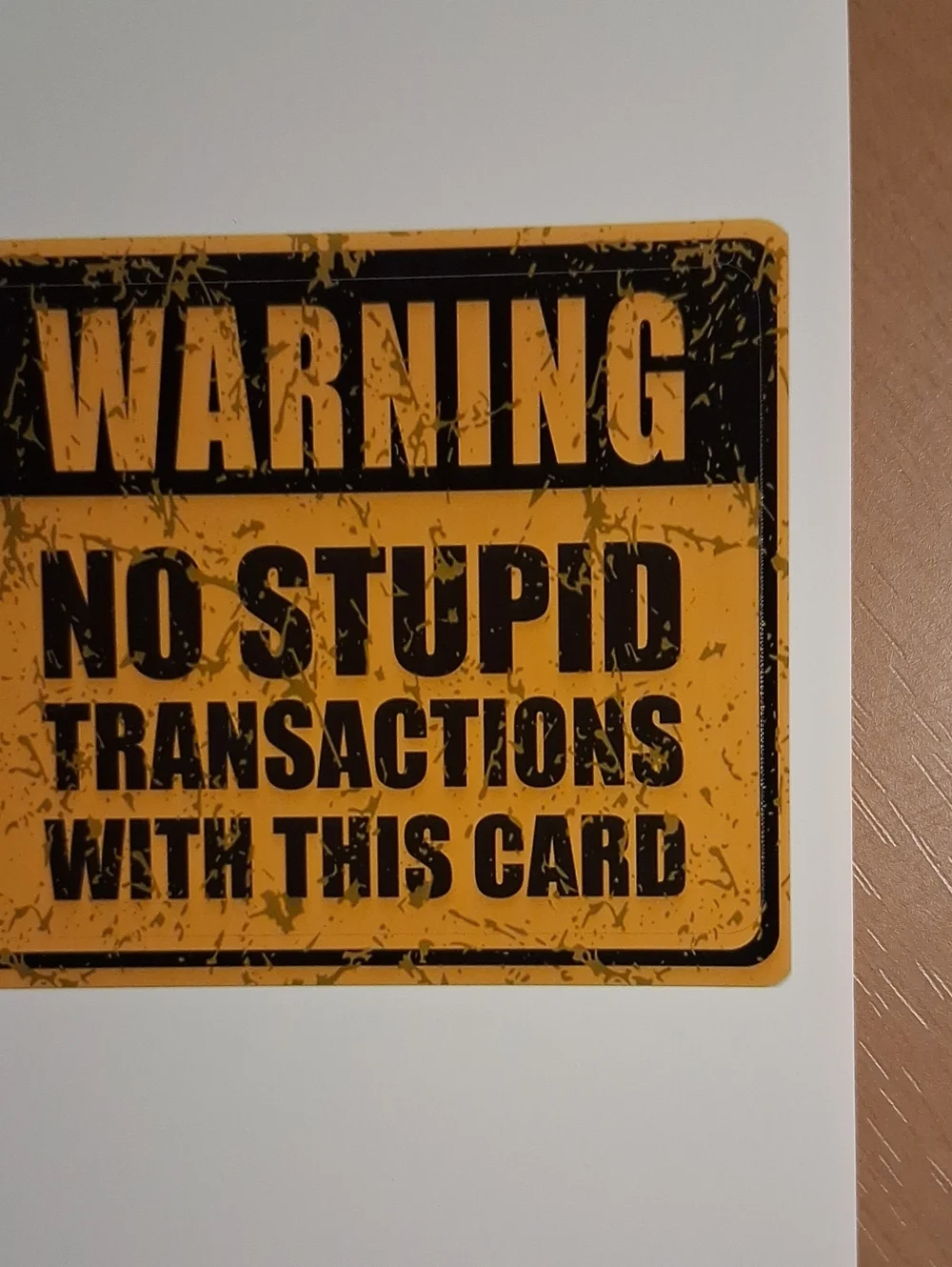 No Stupid Transactions Warning Card - Yellow Debit Card Sticker
